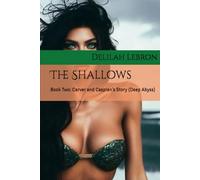 The Shallows: Book Two: Carver and Caspian's Story (Deep Abyss)