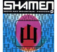 The Shamen - Move Any Mountain - Progen 91