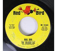 The Shangri-Las - The Shangri-Las 45 RPM Bull Dog / I Can Never Go Home Anymore