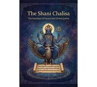 The Shanidev Chalisa: The Guardian of Karma and Divine Justice