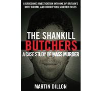 The Shankill Butchers: A Case Study of Mass Murder