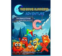 The Shape Alphabets Adventure: Learn Shapes A-Z Through Rhymes, Fun Facts, Activities & Play