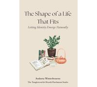 The Shape of a Life That Fits: Letting Identity Emerge Naturally