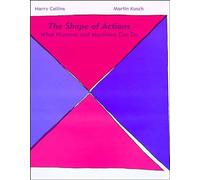 The Shape of Actions: What Humans and Machines Can Do