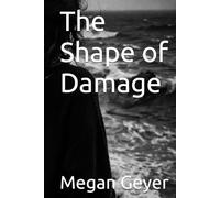 The Shape of Damage: A Novel About Trauma, Healing, Identity and Young Love