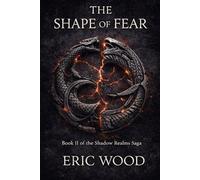 The Shape of Fear: Book II of the Shadow Realms Saga: 2