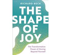 Richard Beck The Shape of Joy (Copertina rigida)
