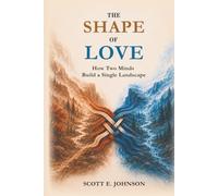 The Shape of Love: How Two Minds Build a Single Landscape