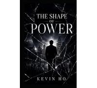 THE SHAPE OF POWER