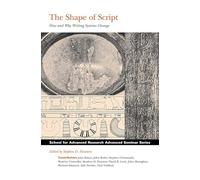 The Shape of Script: How and Why Writing Systems Change