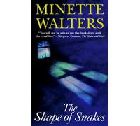 The Shape of Snakes by Minette Walters (June 05,2001)