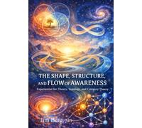 The Shape, Structure, and Flow of Awareness: Experiential Set Theory, Topology, and Category Theory