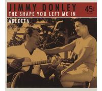 DONLEY,JIMMY Shape You Left Me in / Arleeta (Vinyl LP)