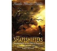 The Shapeshifters: The Kiesha'ra of the Den of Shadows