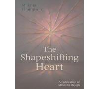 The Shapeshifting Heart