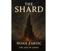 The Shard: Age of Ashes