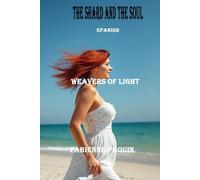 The Shard and the Soul Spanish: Weavers of Light