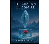 The Shard of Her Smile