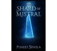 The Shard of Mistral: Tale of Mystery