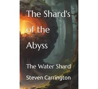 The Shard's of the Abyss: The Water Shard: 1