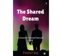 The Shared Dream: A Connection Beyond Time and Space