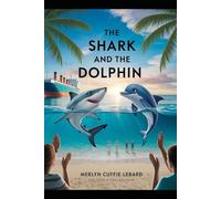 THE SHARK AND THE DOLPHIN -BOOK -7: FINALLY A CALM