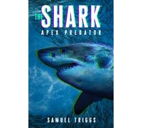 The Shark - Apex Predator
