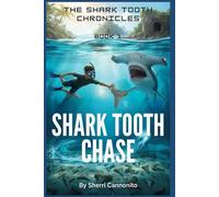 The Shark Tooth Chronicles: Shark Tooth Chase