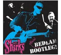 The Sharks - Bedlam Bootleg