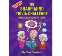 The Sharp Mind Trivia Challenge: Cognitive Maintenance for Seniors