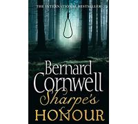 The Sharpe Series (16) SharpeS Honour The Vitoria Campaign, February To June 1813: The Vitoria Campaign, February to June 1813. A gripping ... the Sunday Times bestselling author: Book 17