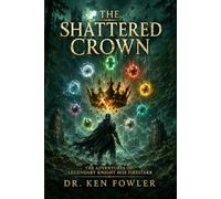 THE SHATTERED CROWN