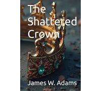 The Shattered Crown