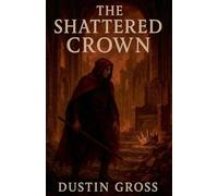 The Shattered Crown
