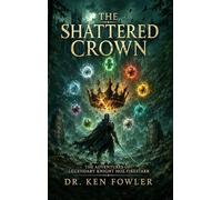 THE SHATTERED CROWN