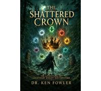 THE SHATTERED CROWN