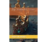 The Shattered Crown