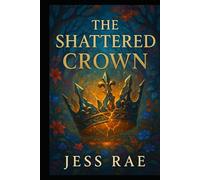 The Shattered Crown