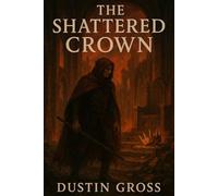 The Shattered Crown