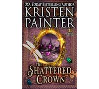 The Shattered Crown: A Midlife Fairy Tale