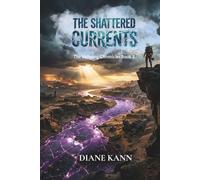 The Shattered Currents: 2