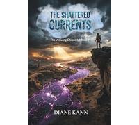 The Shattered Currents: 2