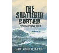 The Shattered Curtain: A Psychological Suspense Thriller