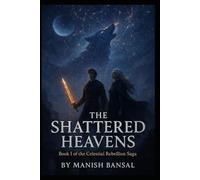 The Shattered Heavens: The fall of the constellations; Cassian inherits godlight.