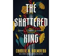 The Shattered King: 1