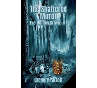 The Shattered Mirror: 1
