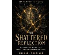 The Shattered Reflection: Restoring the Divine Image Through the Disfigurement of Christ