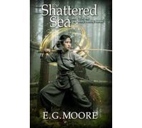 The Shattered Sea: An epic fantasy book for teens (Dragonfly Destiny Series Book 2)