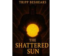 The Shattered Sun