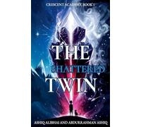 The Shattered Twin: 1